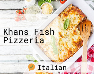 Khans Fish Pizzeria