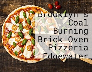 Brooklyn's Coal Burning Brick Oven Pizzeria Edgewater
