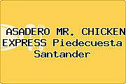 Asadero Mr. Chicken Express