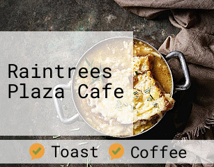 Raintrees Plaza Cafe