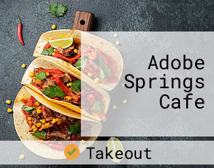 Adobe Springs Cafe