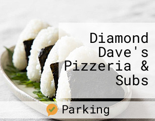 Diamond Dave's Pizzeria & Subs