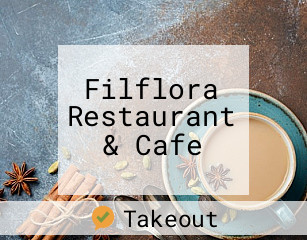Filflora Restaurant & Cafe