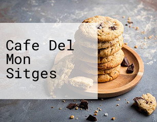 Cafe Del Mon Sitges
