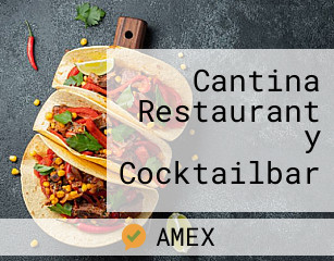 Cantina Restaurant y Cocktailbar