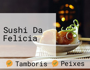 Sushi Da Felicia