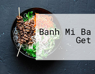 Banh Mi Ba Get