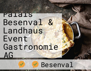 Palais Besenval & Landhaus Event Gastronomie AG