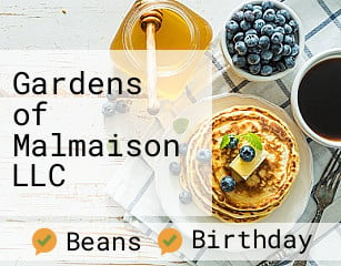 Gardens of Malmaison LLC