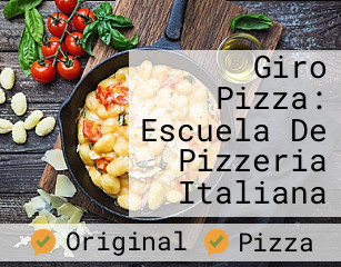 Giro Pizza: Escuela De Pizzeria Italiana