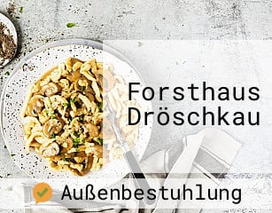 Forsthaus Dröschkau
