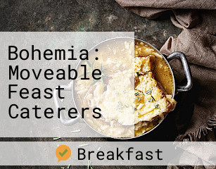 Bohemia: Moveable Feast Caterers