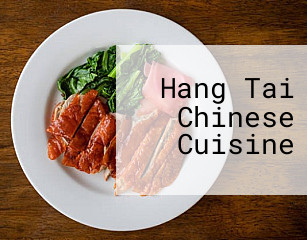 Hang Tai Chinese Cuisine
