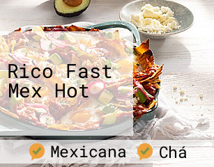 Rico Fast Mex Hot