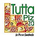 Tutta Pizza La Pizza Cuadrada