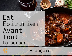 Eat Epicurien Avant Tout