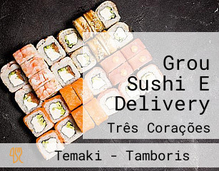 Grou Sushi E Delivery