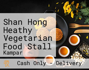 Shan Hong Heathy Vegetarian Food Stall