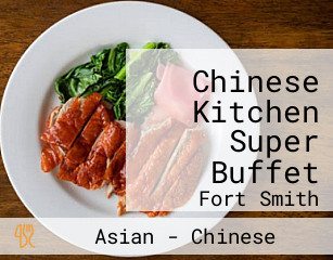 Chinese Kitchen Super Buffet