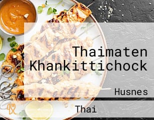 Thaimaten Khankittichock