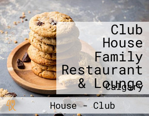 Club House Family Restaurant & Lounge