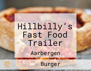 Hillbilly’s Fast Food Trailer