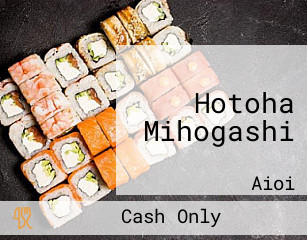 Hotoha Mihogashi