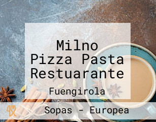 Milno Pizza Pasta Restuarante
