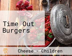 Time Out Burgers