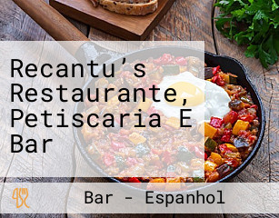 Recantu’s Restaurante, Petiscaria E Bar
