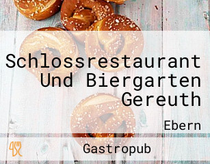Schlossrestaurant Und Biergarten Gereuth