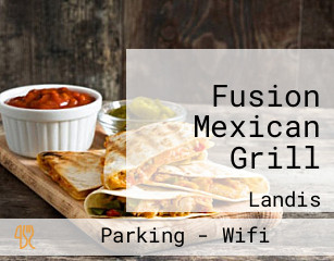 Fusion Mexican Grill