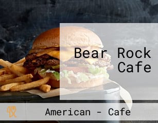 Bear Rock Cafe