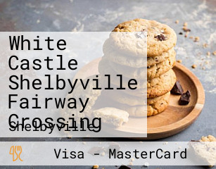 White Castle Shelbyville Fairway Crossing