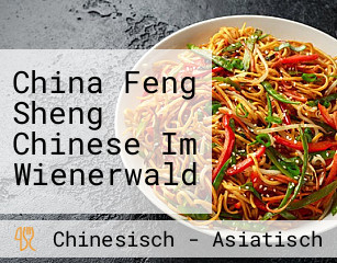 China Feng Sheng Chinese Im Wienerwald