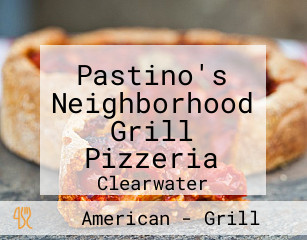 Pastino's Neighborhood Grill Pizzeria