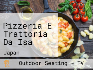 Pizzeria E Trattoria Da Isa