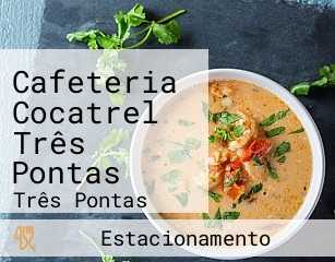 Cafeteria Cocatrel Três Pontas