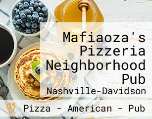 Mafiaoza's Pizzeria Neighborhood Pub