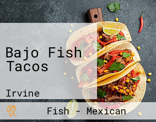 Bajo Fish Tacos