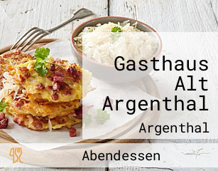 Gasthaus Alt Argenthal