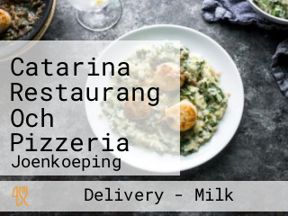 Catarina Restaurang Och Pizzeria