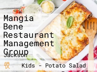 Mangia Bene Restaurant Management Group