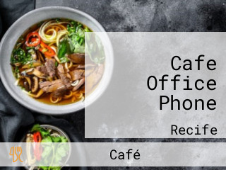 Cafe Office Phone