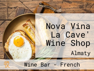 Nova Vina La Cave' Wine Shop
