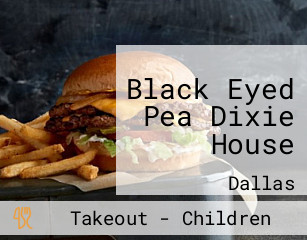 Black Eyed Pea Dixie House