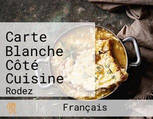 Carte Blanche Côté Cuisine