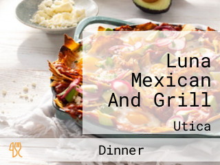 Luna Mexican And Grill