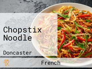 Chopstix Noodle