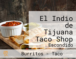 El Indio de Tijuana Taco Shop